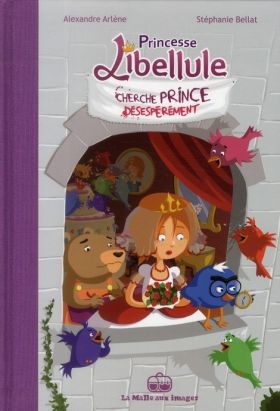 Princesse Libellule tome 1 - cherche prince désespérément
