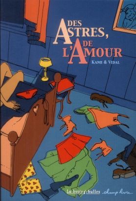 des astres, de l'amour