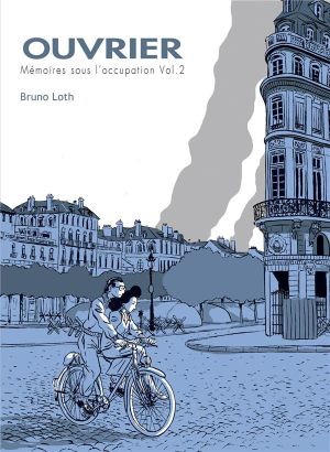 Ouvrier, mémoires sous l'occupation tome 2