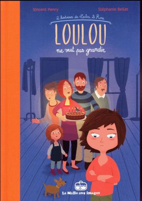 Loulou ne veut pas grandir