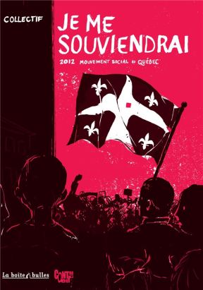 je me souviendrai ; 2012 ; mouvement social au Québec