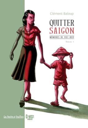 mémoires de Viet Kieu tome 1 - quitter Saigon