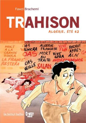 Trahison - Algérie, été 62