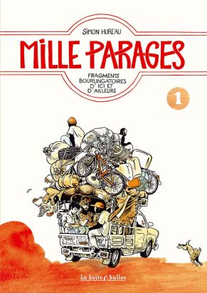 Mille parages tome 1 - fragments bourlingatoires d'ici et d'ailleurs