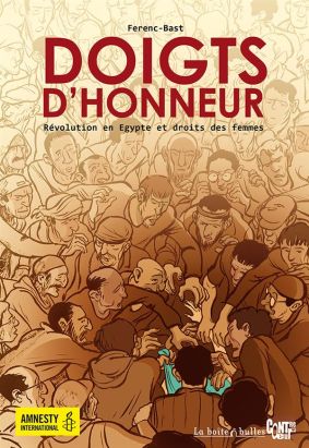 Doigts d'honneur - Révolution en Égypte et droits des femmes