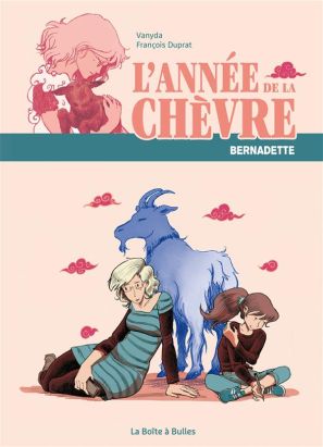 L'année de la chèvre - Bernadette