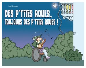 Des p'tites roues, toujours des p'tites roues !