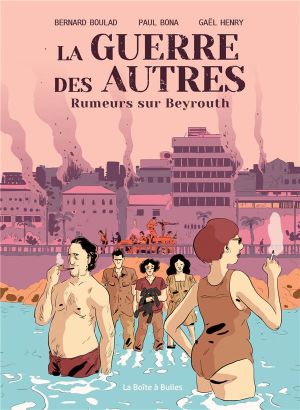 La guerre des autres tome 1