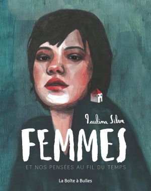 Femmes - Et nos pensées au fil du temps