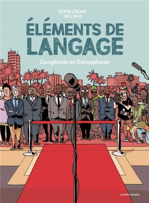 Éléments de langage - Cacophonie en francophonie