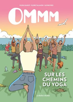 Ommm - sur les chemins du yoga