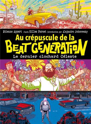 Au crépuscule de la beat generation - Le dernier clochard céleste