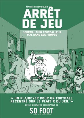 Arrêt de jeu - Journal d'un footballeur mal dans ses pompes