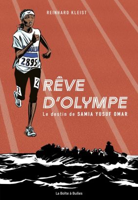 Rêve d'Olympe - Le destin de Samia Yusuf Omar