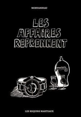 les affaires reprennent