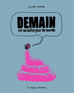 demain est un autre jour de merde