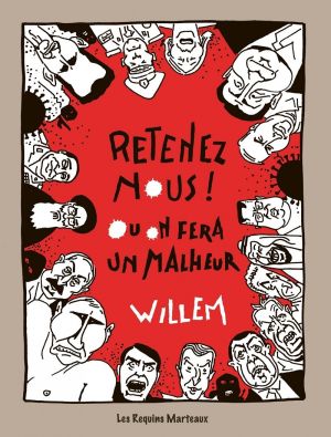 Retenez-nous ! Où on fera un malheur