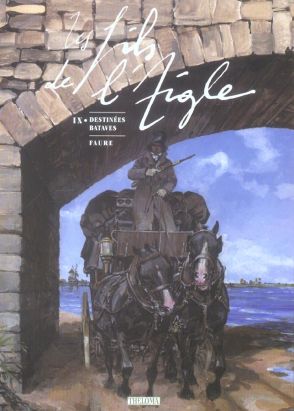 les fils de l'aigle tome 9 - destinées bataves