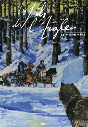 les fils de l'aigle tome 11 - la chasse au loup