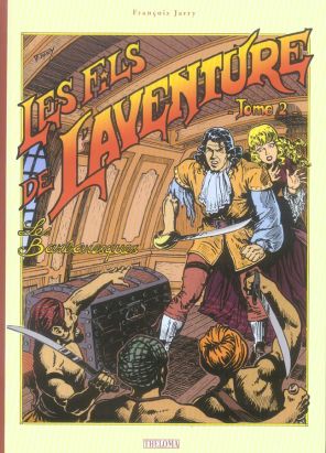 les fils de l'aventure tome 2 - les barbaresques