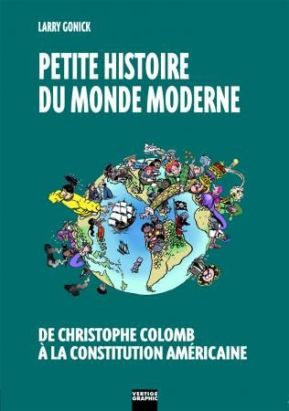 petite histoire du monde moderne Tome 1 ; de Christophe Colomb à la constitution américaine