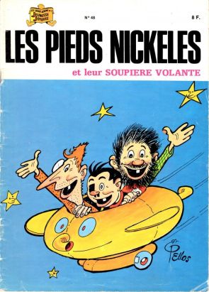 Les Pieds Nickelés (3e série) (1946-1988) tome 48 - Les Pieds Nickelés et leur soupière volante Les Pieds Nickelés (3e série) (1946-1988) tome 48 - Les Pieds Nickelés et leur soupière volante