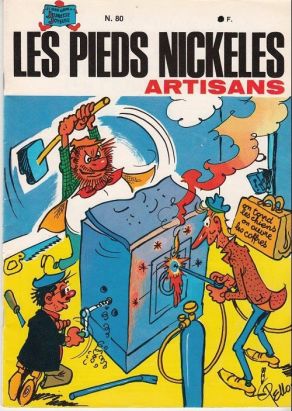 Les Pieds Nickelés (3e série) (1946-1988) tome 80 - Les Pieds Nickelés artisans Les Pieds Nickelés (3e série) (1946-1988) tome 80 - Les Pieds Nickelés artisans