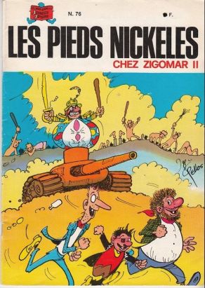 Les Pieds Nickelés (3e série) (1946-1988) tome 76 - Les Pieds Nickelés chez Zigomar II Les Pieds Nickelés (3e série) (1946-1988) tome 76 - Les Pieds Nickelés chez Zigomar II