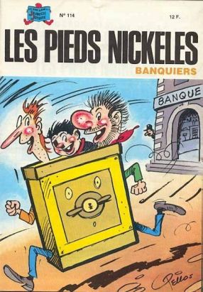 Les Pieds Nickelés (3e série) (1946-1988) tome 114 - Les Pieds Nickelés banquiers
