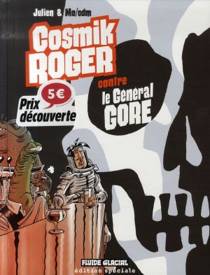 Cosmik Roger tome 3 - contre le général gore