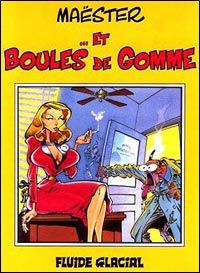 Maëster et… boules de gomme