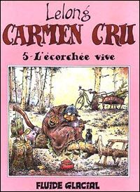 Carmen Cru tome 5 - l'écorchée vive