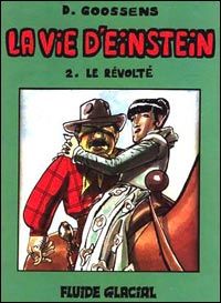 la vie d'einstein tome 2 - le révolté