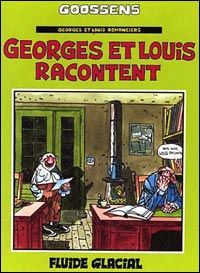 georges et louis romanciers tome 1 - georges et louis racontent