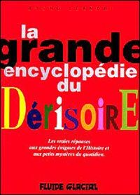 la grande encyclopédie du dérisoire tome 1