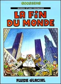 georges et louis romanciers tome 3 - la fin du monde