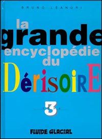 la grande encyclopédie du dérisoire tome 3