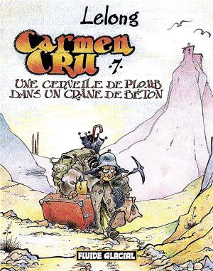 carmen cru tome 7 - Une cervelle de plomb dans un crâne de béton