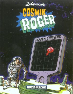 cosmik roger tome 1