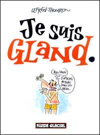 je suis gland