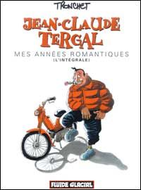 jean-claude tergal ; mes années romantiques (intégrale)