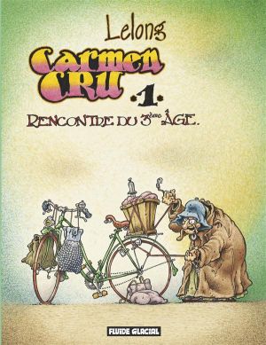 carmen cru tome 1 - rencontre du 3ème âge