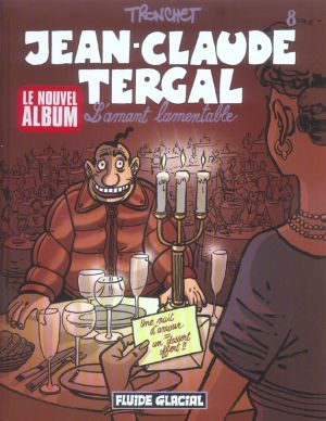 jean-claude tergal tome 8 - l'amant lamentable