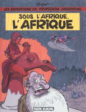 les expéditions du professeur armstrong ; sous l'afrique, l'afrique