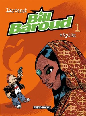 bill baroud tome 1 - espion