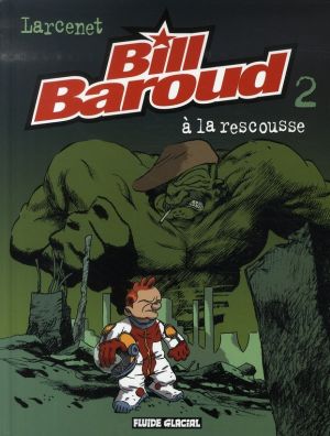 bill baroud tome 2 - à la rescousse