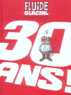 fluide glacial ; a 30 ans