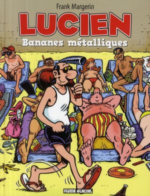 Lucien tome 2 - bananes métalliques