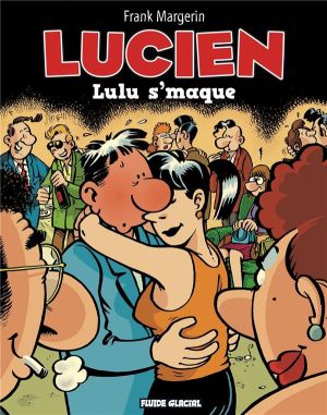 lucien tome 6 - lulu s'maque