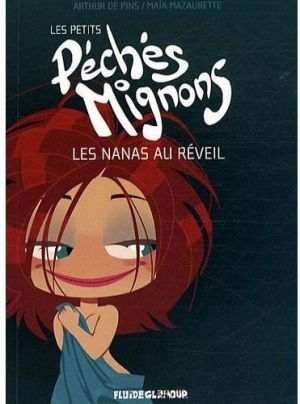 les petits péchés mignons ; les nanas au réveil